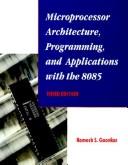 Microprocessor Architecture, Programming, and Applications with the 8085 by Ramesh S. Gaonkar