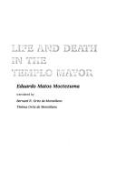 Cover of: Life and death in the Templo Mayor