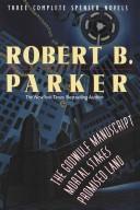 Cover of: Three complete novels by Robert B. Parker