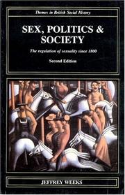 Sex, Politics, and Society by Jeffrey Weeks