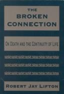 The broken connection : on death and the continuity of life