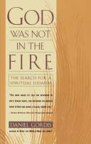 Cover of: God was not in the fire by Daniel Gordis
