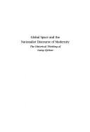 Global space and the nationalist discourse of modernity by Xiaobing Tang