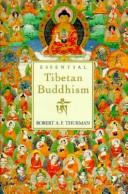 Cover of: Essential Tibetan Buddhism by Robert A. F. Thurman