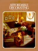 Cover of: Affordable decorating by the Home Decorating Institute.