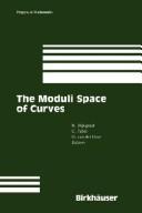 Cover of: The moduli space of curves