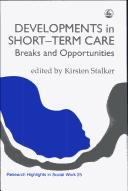 Developments in short-term care : breaks and opportunities