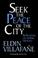 Cover of: Seek the peace of the city