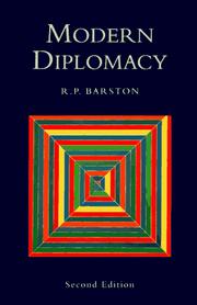 Modern diplomacy by R. P. Barston