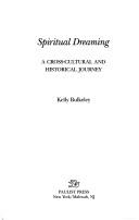 Cover of: Spiritual dreaming: a cross-cultural and historical journey