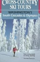 Cover of: Cross-country ski tours--Washington's south Cascades & Olympics