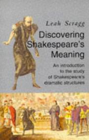 Cover of: Discovering Shakespeare's meaning: an introduction to the study of Shakespeare's dramatic structures