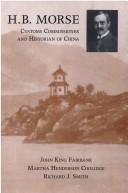 Cover of: H.B. Morse, Customs Commissioner and historian of China