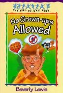 Cover of: No grown-ups allowed by Beverly Lewis.