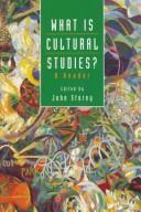 Cover of: What is cultural studies? by edited by John Storey.