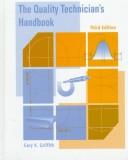 Cover of: The quality technician's handbook