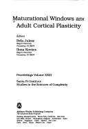 Maturational windows and adult cortical plasticity