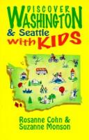 Discover Washington & Seattle with kids by Rosanne Cohn