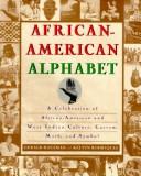 Cover of: African-American alphabet: a celebration of African-American and West Indian culture, custom, myth, and symbol