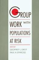 Cover of: Group work with populations at risk