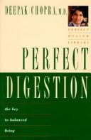 Cover of: Perfect digestion: the key to balanced living