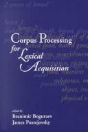 Cover of: Corpus processing for lexical acquisition