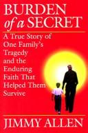 Burden of a secret by Jimmy Raymond Allen