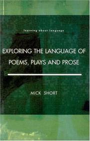 Exploring the language of poems, plays, and prose by Mick Short