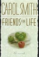 Cover of: Friends for life by Carol Smith