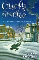 Cover of: Curly smoke: an Anneke Haagen mystery