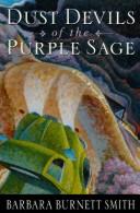 Cover of: Dust devils of the Purple Sage by Barbara Burnett Smith