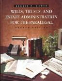 Cover of: Wills, trusts, and estate administration for the paralegal