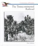 Cover of: The transcontinental railroad
