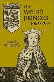 The Welsh princes : the native rulers of Wales, 1063-1283