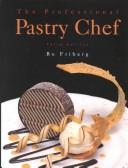 Cover of: The professional pastry chef