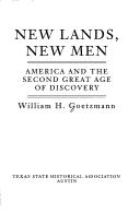 New lands, new men by William H. Goetzmann