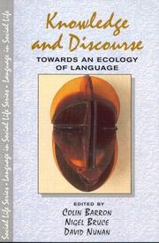 Cover of: Knowledge and discourse: towards an ecology of language