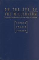 Cover of: On the eve of the millennium: the future of democracy through an age of unreason