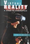 Cover of: Virtual reality: a door to cyberspace