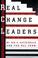 Cover of: Real change leaders