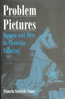 Cover of: Problem pictures: women and men in Victorian painting
