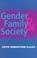 Cover of: Gender, family, and society