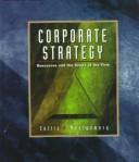 Cover of: Corporate strategy: resources and the scope of the firm