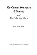 Cover of: You cannot unsneeze a sneeze, and other tales from Liberia