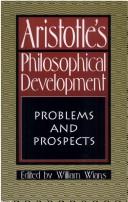 Aristotle's philosophical development : problems and prospects