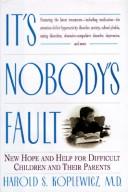 Cover of: It's nobody's fault