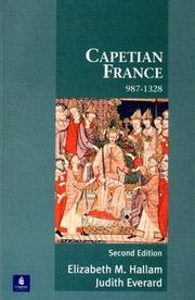 Capetian France, 987-1328 by Elizabeth M. Hallam