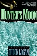 Hunter's moon by Chuck Logan
