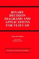 Cover of: Binary decision diagrams and applications for VLSI CAD