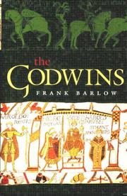 The Godwins : the rise and fall of a noble dynasty